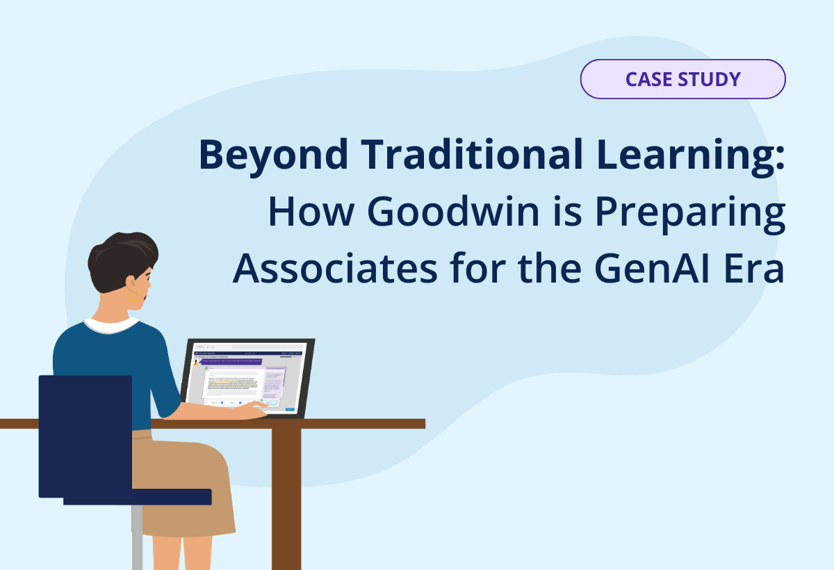 Beyond Traditional Learning: How Goodwin is Preparing Associates for the GenAI Era